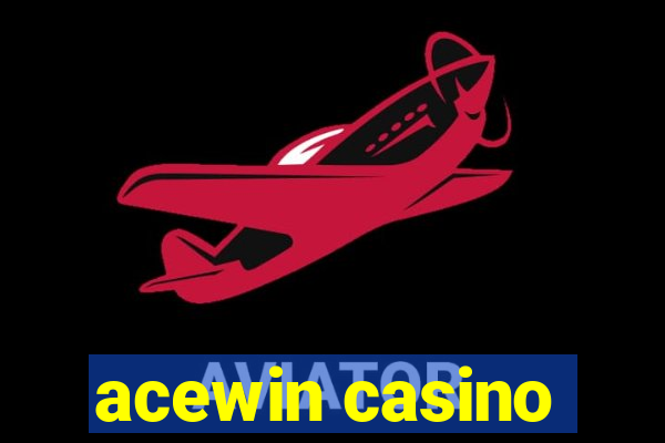 acewin casino